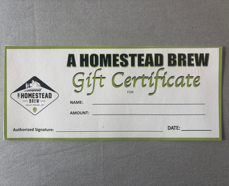 A Homestead Brew Gift Certificate